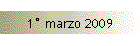 1� marzo 2009
