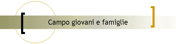 Campo giovani e famiglie