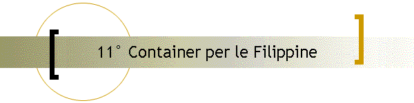 11 Container per le Filippine