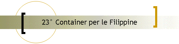 23 Container per le Filippine