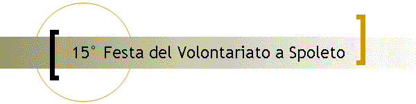 15 Festa del Volontariato a Spoleto