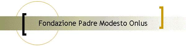 Fondazione Padre Modesto Onlus