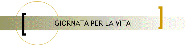 GIORNATA PER LA VITA