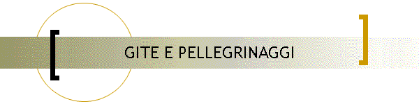 GITE E PELLEGRINAGGI