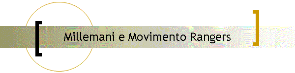 Millemani e Movimento Rangers
