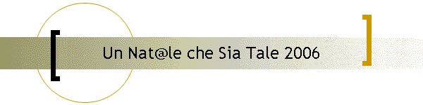 Un Nat@le che Sia Tale 2006