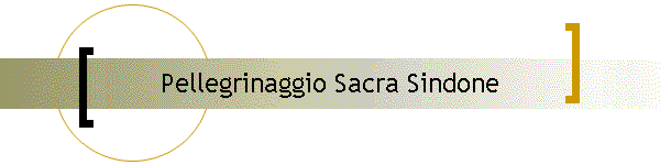 Pellegrinaggio Sacra Sindone