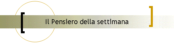 Il Pensiero della settimana