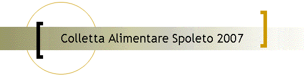 Colletta Alimentare Spoleto 2007