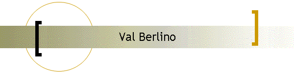 Val Berlino
